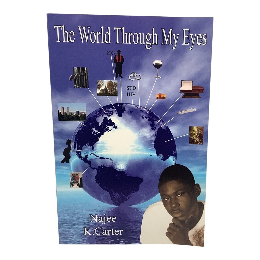 The World Through My Eyes By Najee K. Carter 2007‎ Paperback